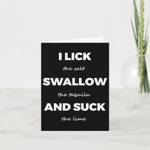 Cartão Lick Salt Swallow Tequila Sal Limão Funny Dirty Jo
