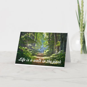 Cartão Life is a walk in the park Greetings Card