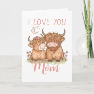 Cartão Linda Vaca das Terras Altas e Mamãe Eu Te Amo Dia 