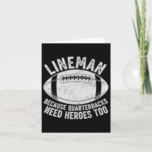 Cartão Lineman Engraçado Porque Quarterbacks Precisam De