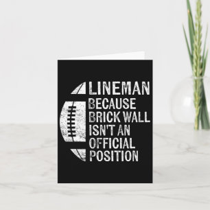 Cartão Lineman, porque Brick Wall não é uma posição ofici