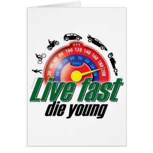 Cartão Live Fast Die Young