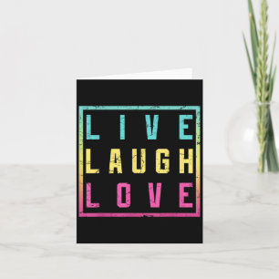 Cartão Live Laugh Love Inspiration Legal Grap Motivaciona