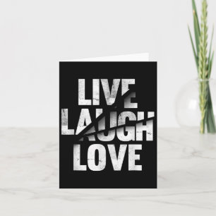 Cartão Live Laugh Love Inspiration Motivational Graphic Q