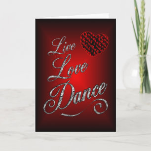 Cartão Live, Love, Dance Greeting Card