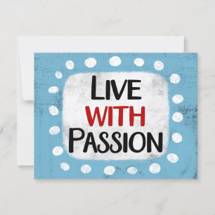 Cartão Live With Passision Greeting Card
