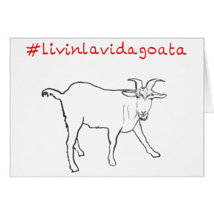 Cartão Livin La Vida Goata Funny Quirky Cute Goat Draat