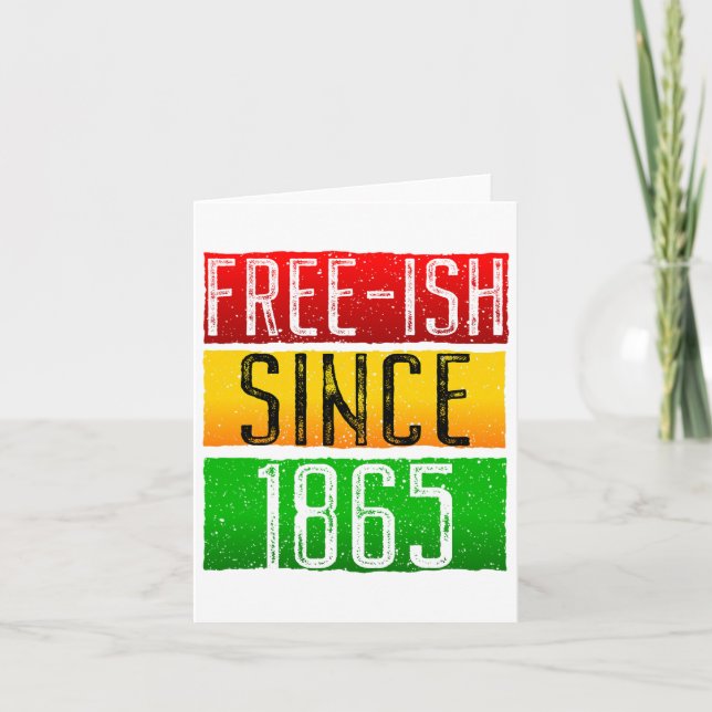 Cartão Livre-ish Desde 1865 Juneteenth Mês da História Ne (Frente)