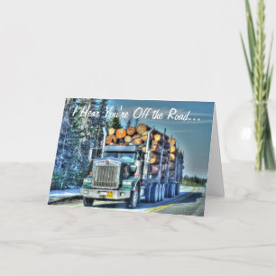 Cartão LOGGING DRIVERS & TRUCKERS Get Well Soon Card
