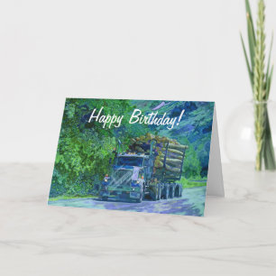 Cartão LOGGING TRUCK Funny Trucker Birthday Cards