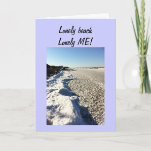 CARTÃO LONELY BEACH-LONLEY ME!