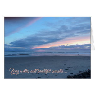 Cartão Long Walks and Sunsets on the Beach Any Occasion