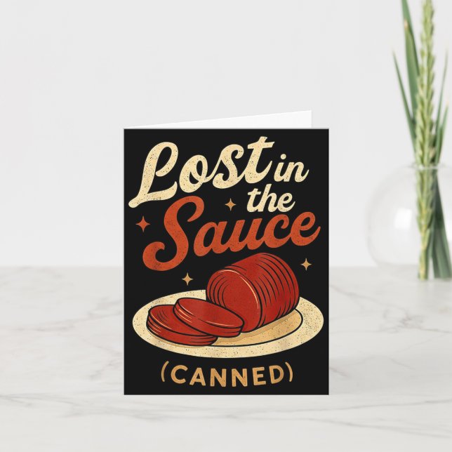 Cartão Lost In The Sauce Canned Funny Thanksgiving Food P (Frente)