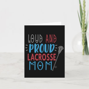 Cartão Loud Proud Lacrosse Mãe