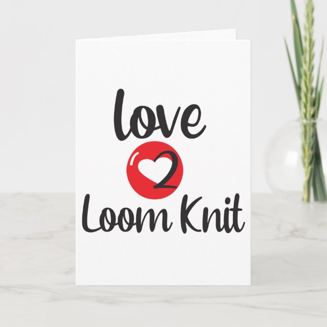 Cartão Love 2 Loom Knit (Frente)