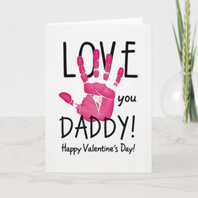 Cartão Love You Daddy Valentines Day Card (Frente)