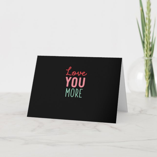 Cartão Love You More Valentines Wedding Quote Design  (Frente)