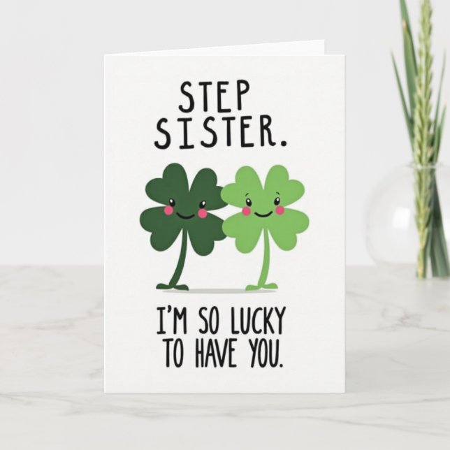 Cartão Lucky Clovers Step Sister Card (Frente)