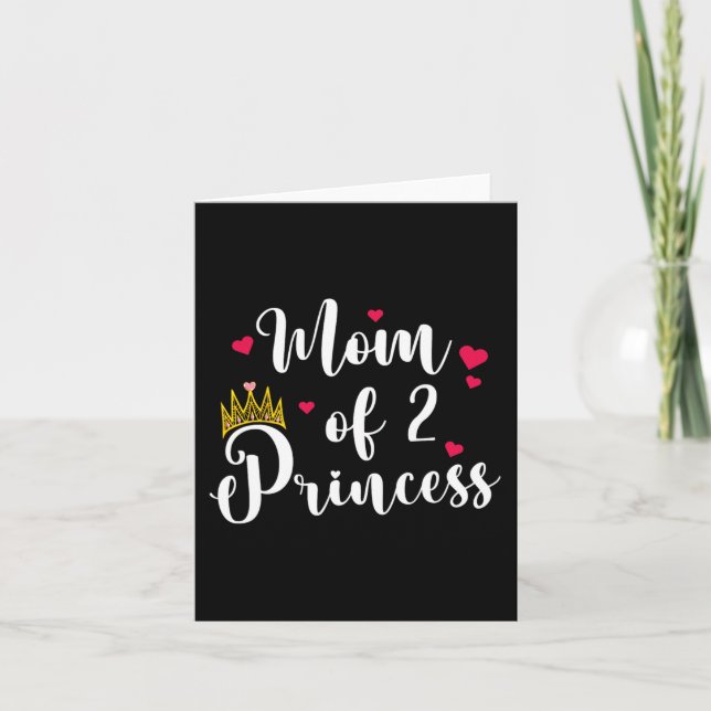 Cartão Mãe De 2 Princesas, Duas Meninas, Dia de as mães D (Frente)