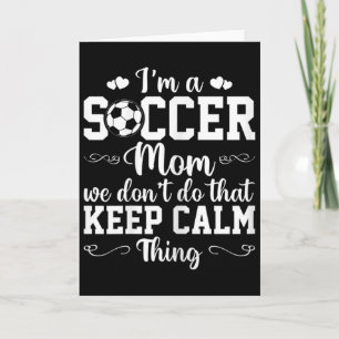 Cartão Mãe de Futebol Feminino Não Fazemos Isso Coisa Cal