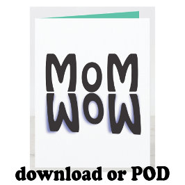 Cartão Mãe Dia de as mães Wow