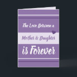 Cartão Mãe e filha te amam roxo e branco<br><div class="desc">Personalize este Cartão de Saudações com a sua própria mensagem. Um cartão de saudação para a mãe, Mãe no Dia de as mães ou para o aniversário dela, ou só porque você quer lembrá-la que a ama. Projetado em roxo, lilás e branco. O amor entre mãe e filha é para...</div>