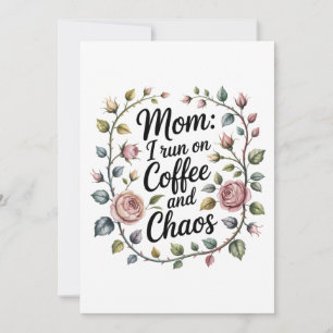 Cartão Mãe Eu Funciono Com Café E Caos