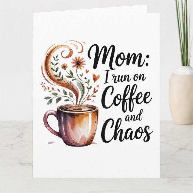Cartão Mãe Eu Funciono Com Café E Caos (Frente)