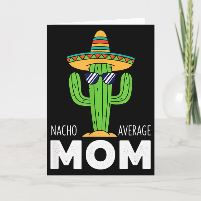 Cartão Mãe - Nacho Mãe Média Cacto Sombrero Piada de Mãe  (Frente)