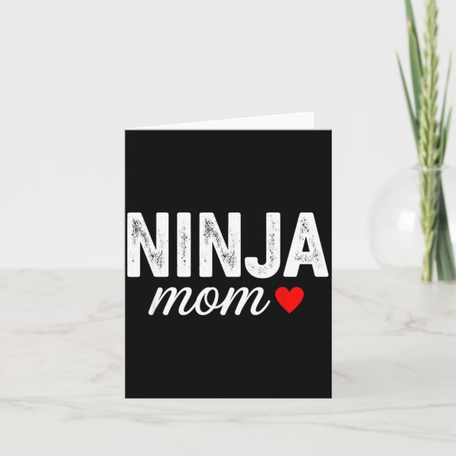 Cartão Mãe ninja engraçada dizendo com sarcasmo de coraçã (Frente)