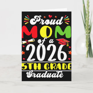 Cartão Mãe Orgulhosa Da Formatura Da 5ª Série De 2026 Dia