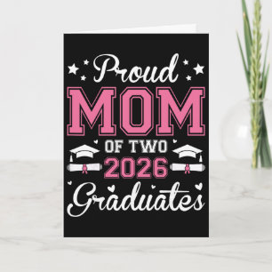 Cartão Mãe Orgulhosa de Dois Graduados em 2026 Graduado S