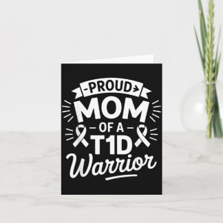 Cartão Mãe Orgulhosa De Um Guerreiro T1d Conscientização