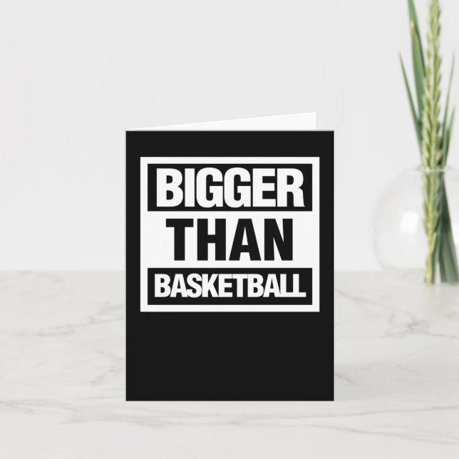 Cartão Maior que o basquete 6 (Frente)
