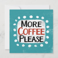 Mais Café Por Favor Saudação