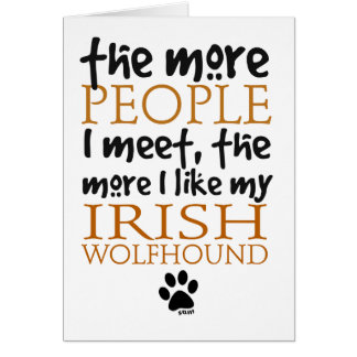 Cartão Mais pessoas eu encontro… o Wolfhound irlandês