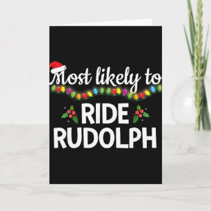 Cartão Mais Propenso a Andar de Rudolph Camisa Divertida 