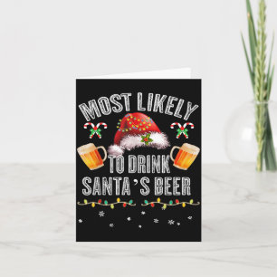 Cartão Mais Propenso a Beber Toda a Cerveja do Papai Noel