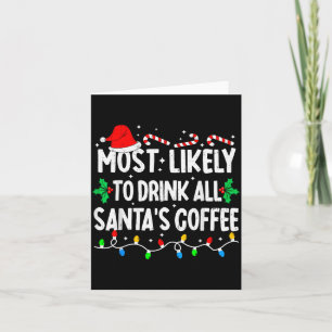 Cartão Mais Propenso a Beber Todo o Café do Papai Noel Co