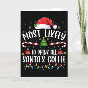 Cartão Mais Propenso a Beber Todo o Café do Papai Noel Na