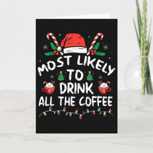 Cartão Mais Propenso a Beber Todo o Café do Papai Noel Na
