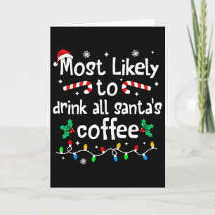 Cartão Mais Propenso a Beber Todo o Café do Papai Noel Na