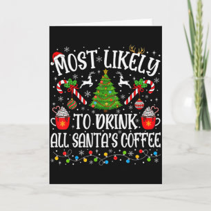 Cartão Mais Propenso a Beber Todo o Café do Papai Noel Na