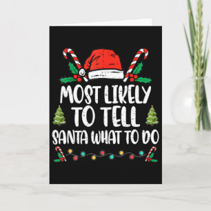 Cartão Mais Propenso a Dizer a Papai Noel o que Fazer Fam