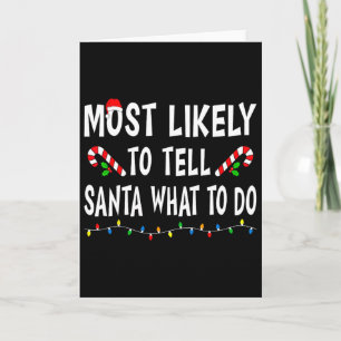 Cartão Mais Propenso a Dizer a Papai Noel o Que Fazer Fam
