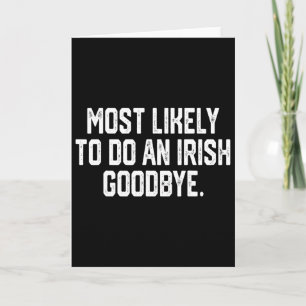 Cartão Mais Propenso a Fazer um Adeus Irlandês 4