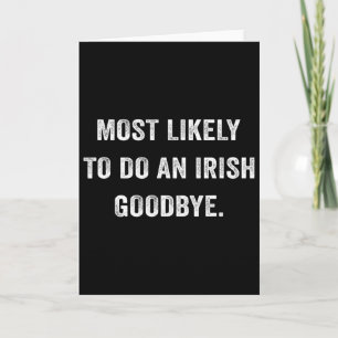 Cartão Mais Propenso a Fazer um Adeus Irlandês 6 