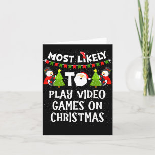 Cartão Mais Propenso a Jogar Video Games Natal Divertido