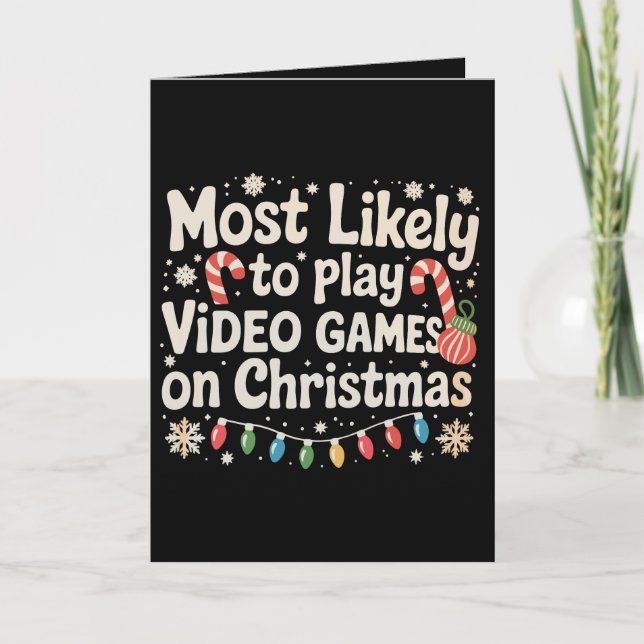 Cartão Mais Propenso a Jogar Video Games no Natal (Frente)
