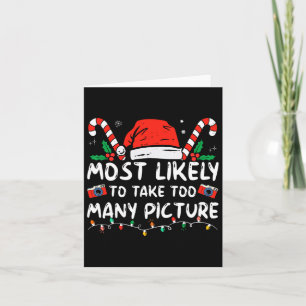 Cartão Mais Propenso a Tirar Muitas Fotos Natal Divertido